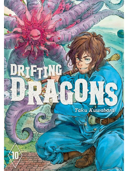 Title details for Drifting Dragons, Volume 10 by Taku Kuwabara - Available